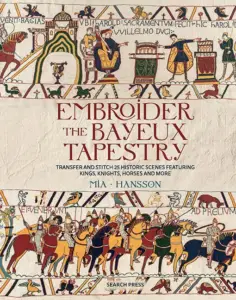 Embroider the Bayeux tapestry