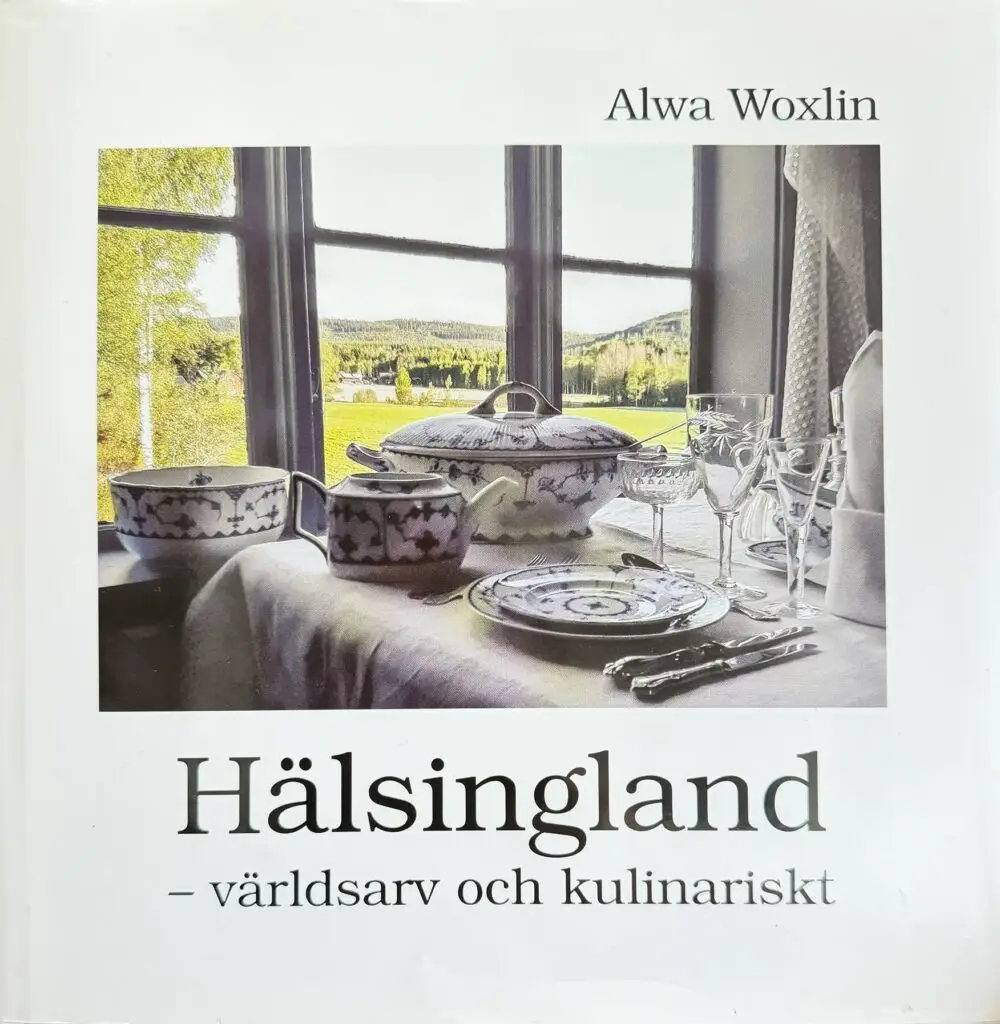 Hälsingland - världsarv och kulinariskt