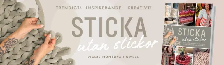 Sticka utan stickor
